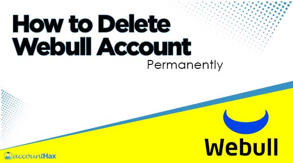 how to delete webull account