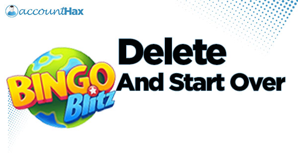 How to Start Over with Bingo Blitz