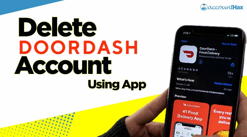 steps to Delete DoorDash account using App