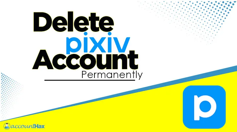 How To Delete Pixiv Account, Cancel Premium Membership