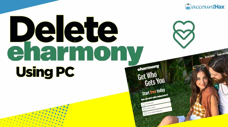 How to Delete eHarmony Account on PC